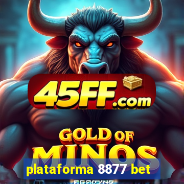 plataforma 8877 bet